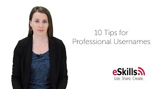 Ten Tips for Professional Usernames [upl. by Sneed]