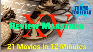 REVIEW MARATHON 15  21 Movies in 12 Minutes [upl. by Vesta830]