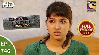 Crime Patrol Dial 100  Ep 746  Full Episode  2nd April 2018 [upl. by Yraunaj]