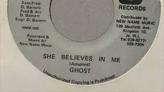 Ghost  She Believe’s in Me [upl. by Brahear337]