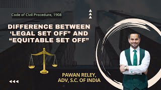 Difference between “Legal Set off” and “Equitable Set” off with examples  Civil Procedure Code [upl. by Stevena]