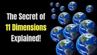 11 Dimensions Explained  Unlocking the Secrets of Dimensions [upl. by Adil78]