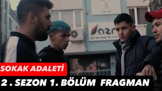 SOKAKAĞIN ADALETİ 2SEZON 1BÖLÜM FRAGMAN İNTERNET DİZİSİ [upl. by Alecia]