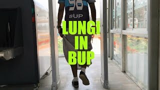 BUP  Lungi in BUP  If the dress code of BUP would lungi [upl. by Laflam]