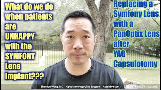 quotI dont like my vision with the Symfony Lensquot Replacing Symfony w PanOptix after YAG Capsulotomy [upl. by Anon]