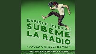 SUBEME LA RADIO Paolo Ortelli Remix [upl. by Post]