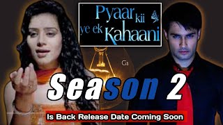 Pyaar kii ye ek Kahaani ka season 2 New release date coming soon pkyekpyaarkiiyeekkahaani [upl. by Earle]