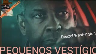 pequenos Vestígios 2021 filme de Denzel Washington [upl. by Lambertson]