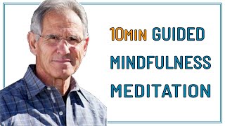 10 MIN GUIDED MINDFULNESS MEDITATION  JON KABAT ZINN [upl. by Landa]