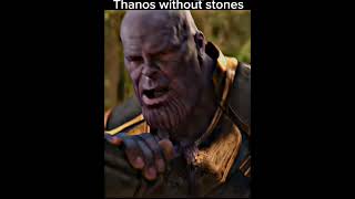 Thanos without stones shorts viral marvel [upl. by Saffier]