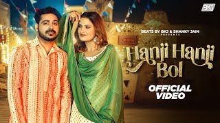 Hanji Hanji Bol Official Video Ibrahim420  Vaishali Chaudhary  Shanky Jain  Beats By BKJ [upl. by Pulling]