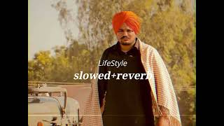 LIFESTYLE  Slowed  Reverb   Sidhu Moose wala  feat Banka SidhuMooseWalaOfficial [upl. by Cathryn]