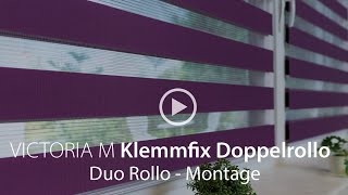 Klemmfix Doppelrollo – DuoRollo Montage  VICTORIA M [upl. by Kwasi437]