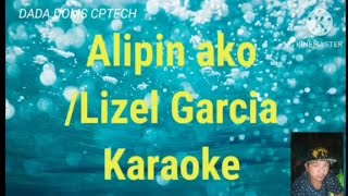 Alipin ako Liezel Garcia karaoke [upl. by Laux489]