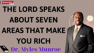 THE LORD SPEAKS ABOUT THE SEVEN AREAS OF RICH FRIENDS  Dr Myles Munroe 2024 [upl. by Gnok664]