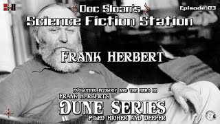 Dune Series PHD Episode 03 Frank Herbert Author of Dune dune [upl. by Eatnoled]