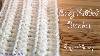 Easiest amp Fastest Crochet Blanket  Ribbed  Ridged  Super Chunky [upl. by Main]