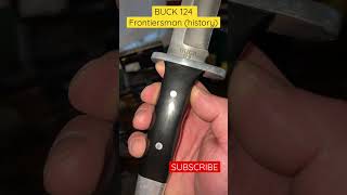 Buck 124 frontiersman and how it become to be SUBSCRIBE for more knife reviews subscribe [upl. by Oscar]