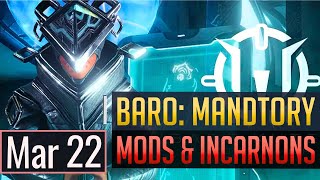 Warframe  BARO KITEER Mandatory Mods  Incarnon Guns  March 22nd [upl. by Riggins84]