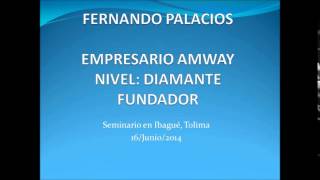 FERNANDO PALACIOS  Diamante Amway [upl. by Nahgeem]