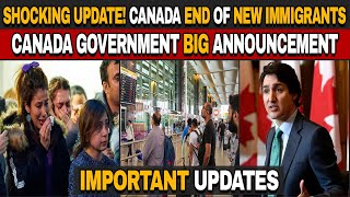 Shocking update The End of Immigration in Canada for Visitors [upl. by Beale]