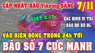 Sáng Ngày 0711Siêu Bão Giật 17 Yinxing Thành Bão Số 7 Trong 24h TớiHướng Vào Trung BộDiy Skills [upl. by Inhsor504]