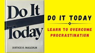 Do It Today Learn To Overcome Procrastination Audiobook [upl. by Nova]