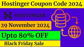 Hostinger Coupon Code for First Time User  29 November 2024 [upl. by Rednazxela60]