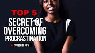 How to Overcome Procrastination 5 tips that will change your life [upl. by Giusto]