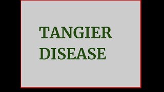 Tangier disease [upl. by Neladgam]