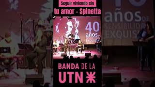 SEGUIR VIVIENDO SIN TU AMOR  Spinetta Cover  Banda de la UTN [upl. by Pacificia887]