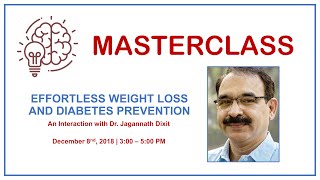 Masterclass  Effortless Weight Loss and Diabetes Prevention by Dr Jagannath Dixit [upl. by Darach]