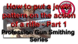 Jeweling the action on a rifle  Part 1  Professional Gun Smithing Series [upl. by Auqinu]