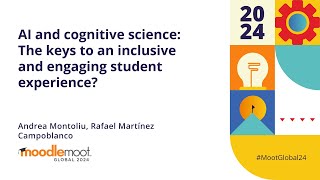 AI and cognitive science Keys to inclusive and engaging student experience  MoodleMoot Global 2024 [upl. by Hunsinger]