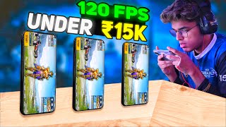 Top 3 😍 120 FPS Gaming Phone Under 15000 For Pubg Bgmi 🔥 Best Gaming Phone Under 15000 [upl. by Anaer240]