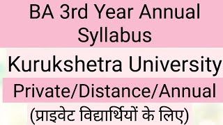 BA 3rd Year PrivateDistance Syllabus  Kurukshetra University प्राइवेटदूरस्थ विद्यार्थियों के लिए [upl. by Ydde]