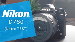 Nikon D780  Test et Impressions [upl. by Talya]