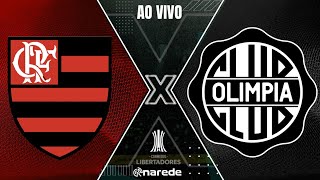 FLAMENGO X OLIMPIA AO VIVO  COPA LIBERTADORES 2023 AO VIVO [upl. by Rehpotsihrc]