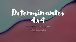 Determinante 4 x 4 [upl. by Wentworth396]