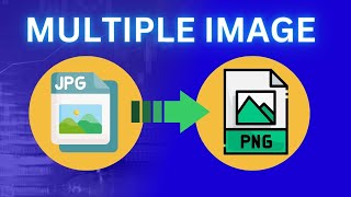 How to Converter JPG to PNG Multiple Image Converter PC Software 2024 [upl. by Ahsot310]