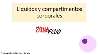 FISIOLOGÍA DE LÍQUIDOS CORPORALES 2 Mecanismos de regulación ganancias y pérdidas [upl. by Lisab]