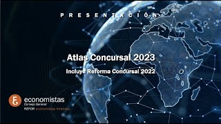 Presentación Atlas Concursal 2023 [upl. by Neelrahc]