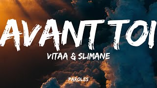 VITAA amp SLIMANE  Avant toi Paroles [upl. by Nilerual501]