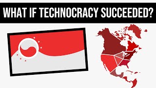 What If Technocracy Succeeded  Alternate History [upl. by Ardnuahsal]