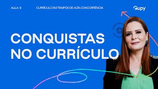 Como destacar suas conquistas e resultados no currículo com Tais Targa  Aula 9 [upl. by Garcon829]