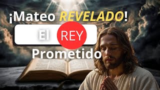 ✨ El Evangelio de Mateo JESÚS el REY Prometido y Sus PODEROSAS Enseñanzas PARA HOY 🙏 [upl. by Anyalram]