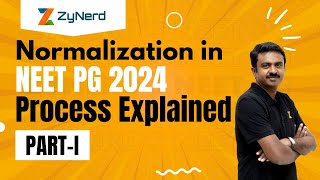 Normalization in NEET PG 2024 Process Explained Part  I [upl. by Serge]