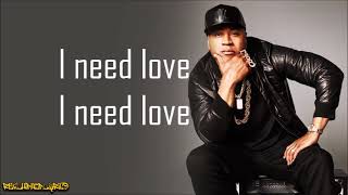 LL Cool J  I Need Love Lyrics [upl. by Toscano]