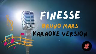 KARAOKE VERSION  FINESSE  BRUNO MARS  karaoke instrumental lyrics trending [upl. by Argent823]