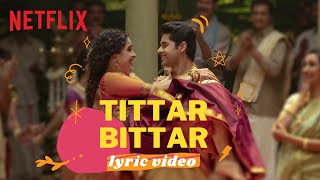 Tittar Bittar  Lyric Video  Sanya Malhotra Abhimanyu Dassani  Meenakshi Sundareshwar [upl. by Einahpehs]